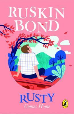 Ruskin Bond Rusty Comes Home